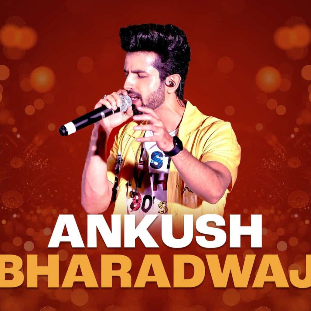 ANKUSH BHARADWAJ