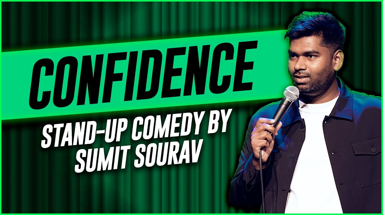 Video Thumbnail: Confidence | Stand-Up Comedy | Sumit Sourav